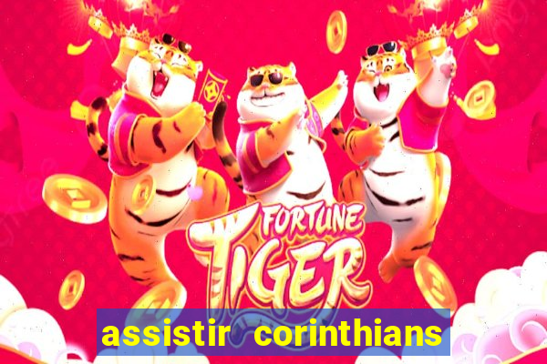 assistir corinthians x sao paulo ao vivo futemax